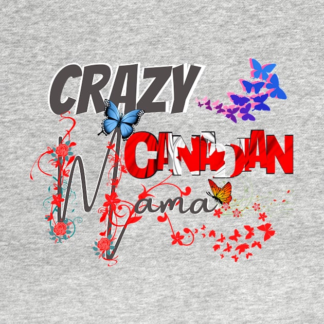 Crazy Canadian Mom, in black, gift for mom, Mothers day gift, by BeatyinChaos